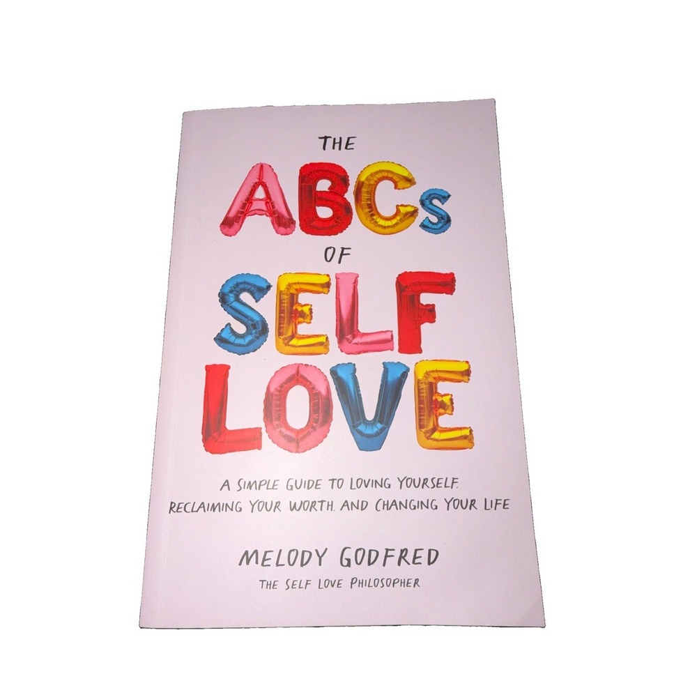 The ABCs of Self Love by Melody Godfred Paperback Self-Help Guide English
